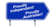 Proudly Independent! Proudly Australian!